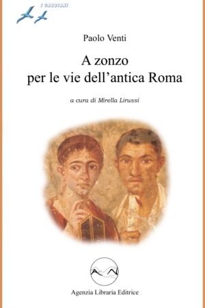 a zonzo per le vie dell'antica roma
